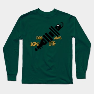 Dreams ignite Long Sleeve T-Shirt